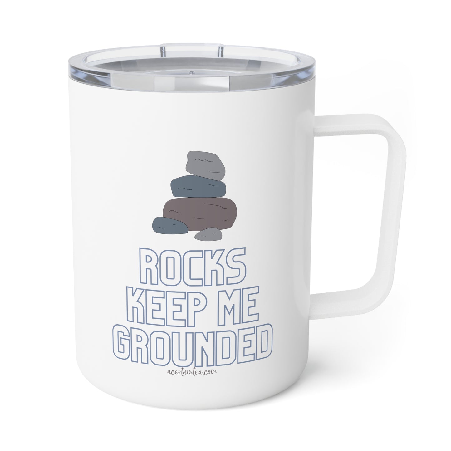 Puntastic 10 oz Insulated Mug - Rocks Keep Me Grounded